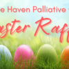 Little Haven Easter Raffle